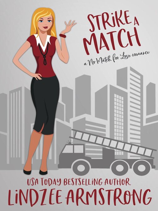 Title details for Strike a Match by Lindzee Armstrong - Available